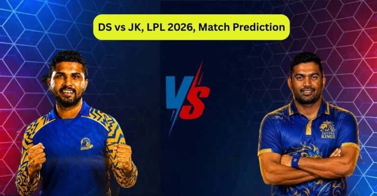 DS vs JK, LPL 2026, Match Prediction: Who will win today’s game between Dambulla Sixers and Jaffna Kings?