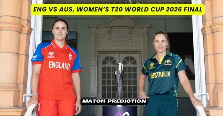 ENG-W vs AUS-W, Women’s T20 World Cup 2026, Final, Match Prediction: Who will today’s game between England Women and Australia Women?