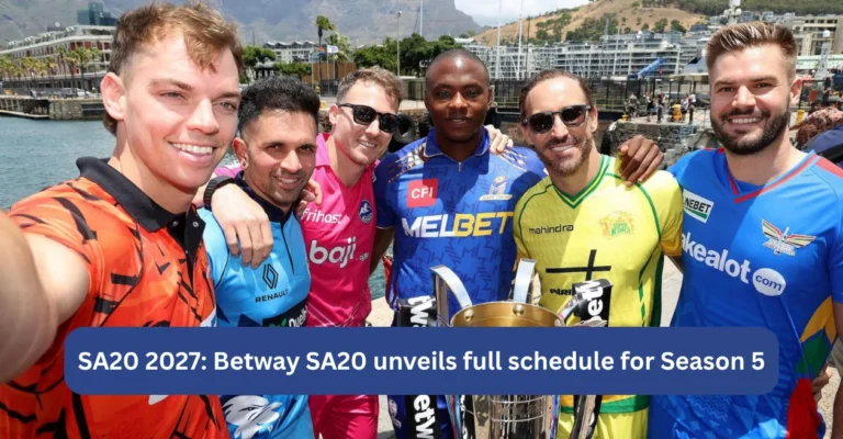 Cricket South Africa announces complete schedule of SA20 2027