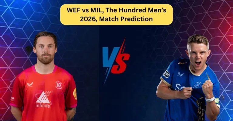 WEF vs MIL, The Hundred Men’s 2026, Match Prediction: Who will win today’s game between Welsh Fire and MI London?