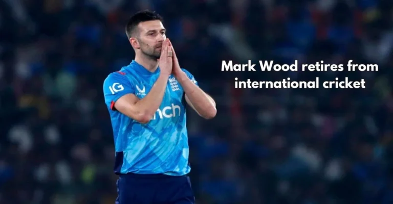 England fast bowler Mark Wood announces retirement from international cricket